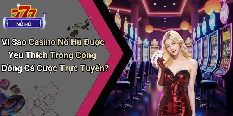Casino Nổ Hũ