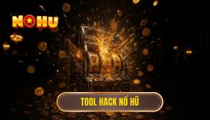 tool hack nổ hũ