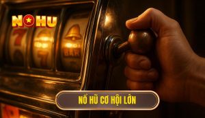 thumb - nổ hũ cơ hội lớn