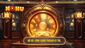 Cổng game nổ hũ có giấy phép PAGCOR
