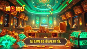 tải game nổ hũ đổi thưởng APK