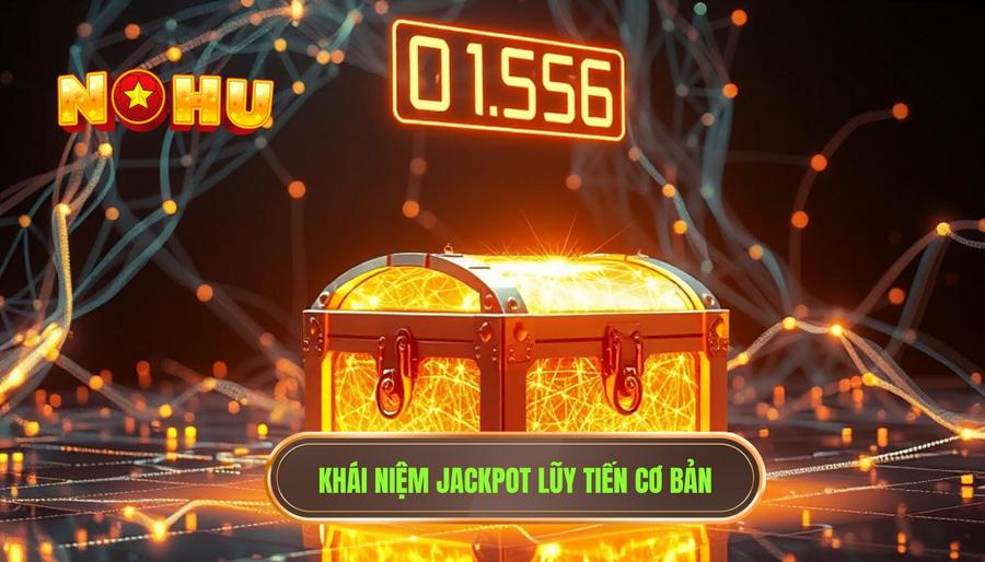 Jackpot lũy tiến hoạt động thế nào? Khám phá cơ chế vận hành của những hũ thưởng khổng lồ 1 1. Khái niệm Jackpot lũy tiến cơ bản